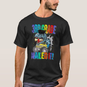3rd Grade Nails It Monster Truck Dinosaurier T-Shirt