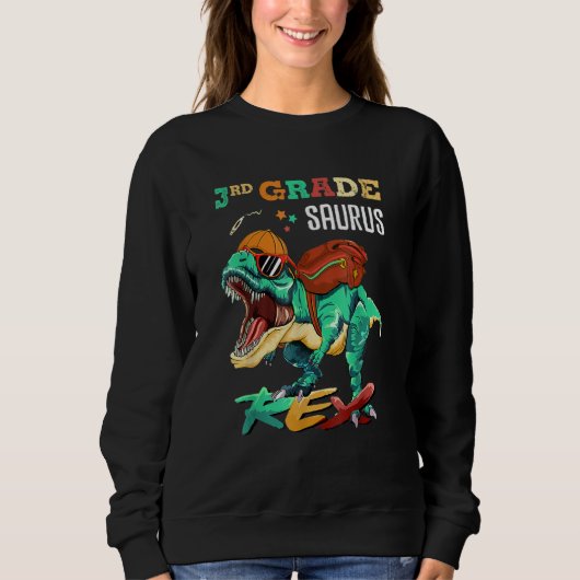 3rd Grade Saurus Rex Rex Dinosaur Back To School Sweatshirt (Vorderseite)