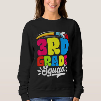 3rd Grade Squad Back To School First Day Of School Sweatshirt