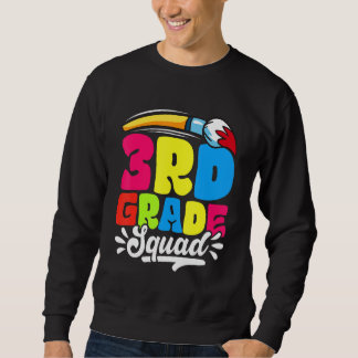 3rd Grade Squad Back To School First Day Of School Sweatshirt