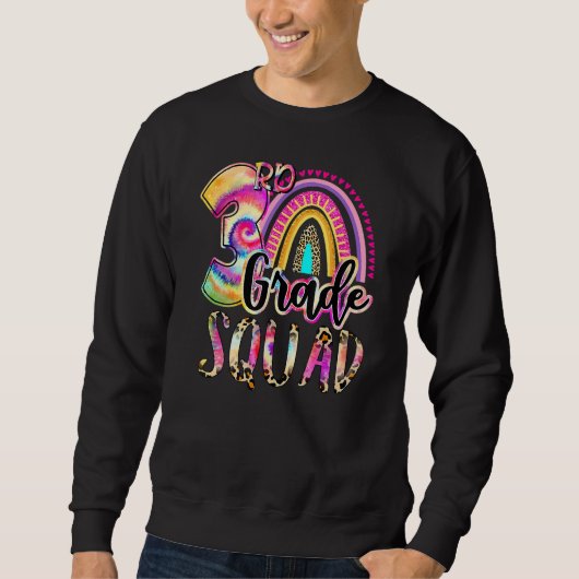 3rd Grade Squad Tie Dye Back To School Teacher Stu Sweatshirt (Vorderseite)