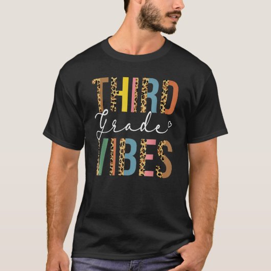 3rd Grade Teacher Back To School  Third Grade Vibe T-Shirt (Vorderseite)