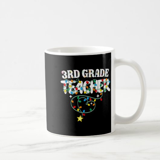 3rd Grade Teacher Christmas Lights Third Grade Tea Kaffeetasse (Rechts)