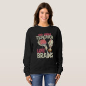 3rd Grade Teachers Love Brains Halloween Sweatshirt (Vorne ganz)