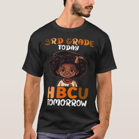3rd Grade Today HBCU Tomorrow College Graduate Gra T-Shirt (Vorderseite)
