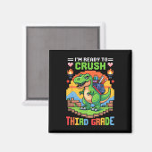 3rd I'm Ready To Crush Third Grade Dinosaur Gamer  Magnet (Vorderseite/Rückseite)