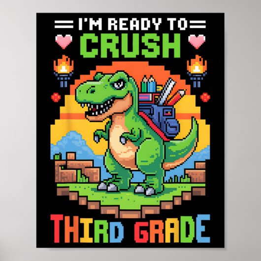 3rd I'm Ready To Crush Third Grade Dinosaur Gamer  Poster (Vorne)