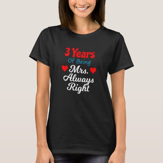 3rd Wedding Anniversary for Women Her Mrs Always R T-Shirt (Vorderseite)
