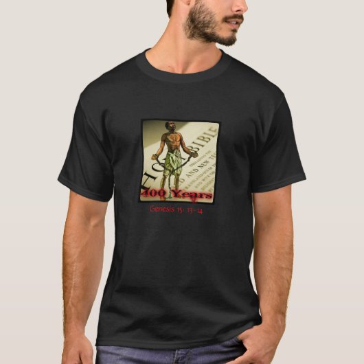 400 Jahre Genese-15:13 - 14 T-Shirt (Vorderseite)