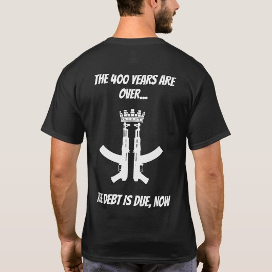 400 Jahre sind vorbei T-Shirt (Rückseite)