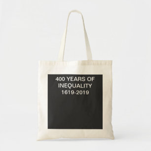 400 Jahre Ungleichheit 1619–2019 Heritage Tote Tragetasche