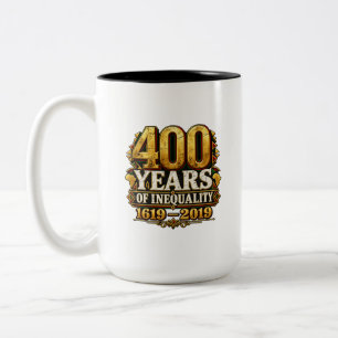 400 Jahre Ungleichheit 1619–2019 Premium-Erbe Zweifarbige Tasse