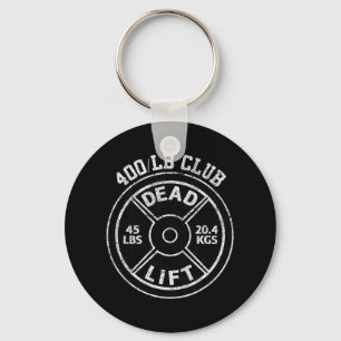 400 Pfund Dead Lift Club Krafttraining Kraftsport  Schlüsselanhänger