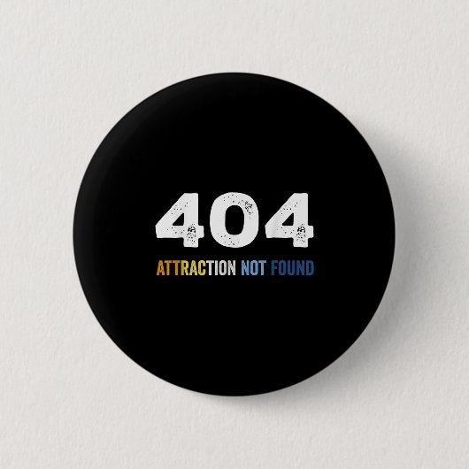 404 Attraction Not Found Funny Aroace Error Messag Button (Vorderseite)
