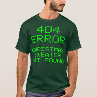 404 Error Christmas Sweater nicht gefunden Funny C T-Shirt