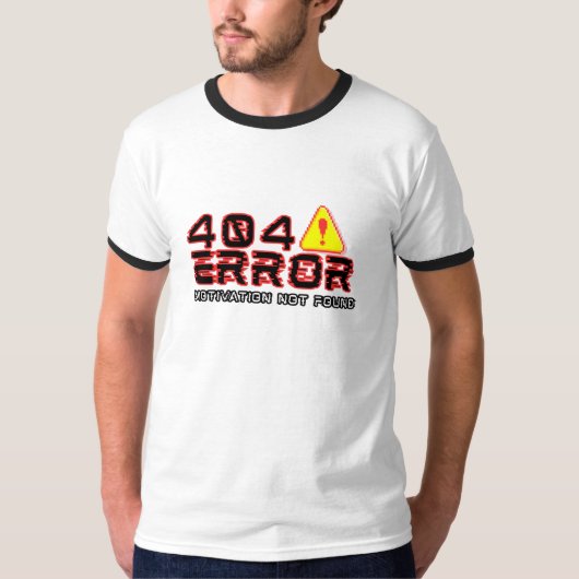 404 Fehler - Motivation wurde nicht gefunden T-Shirt (Vorderseite)