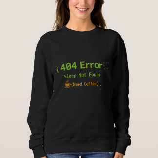404 Fehler: Schlaf nicht gefunden (Kaffee benötigt Sweatshirt