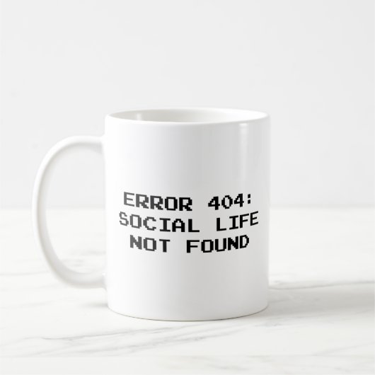 404 Fehler : Social Life not found Coffee Tasse (Links)