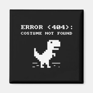 404-Fehlermeldung Kostüm nicht gefunden T-Shirt Lu Magnet