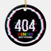 404 Geschlecht nicht gefunden | Funny LGBTQ | Stol Keramik Ornament (Vorne)