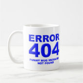 404 Meldung wurde nicht gefunden Kaffeetasse (Links)