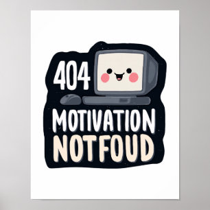 404 Motivation nicht gefunden – Süßer fauler Tag Poster