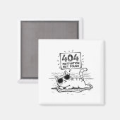 404 Motivation Not Found Funny Lazy Cat Humor Cat  Magnet (Vorderseite/Rückseite)