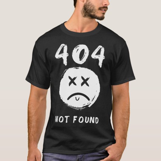 404 nicht gefunden T-Shirt (Vorderseite)