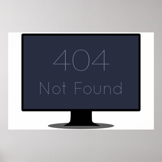 404 Nicht gefundenes Poster (Vorne)