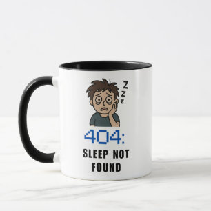 404 Schlaf nicht gefunden Tasse