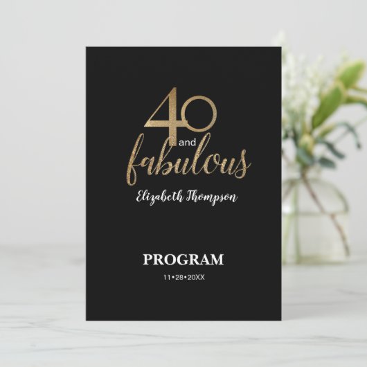 40 and fabulous 40th Birthday Gold Glitter Black Programm (Stehend Vorderseite)