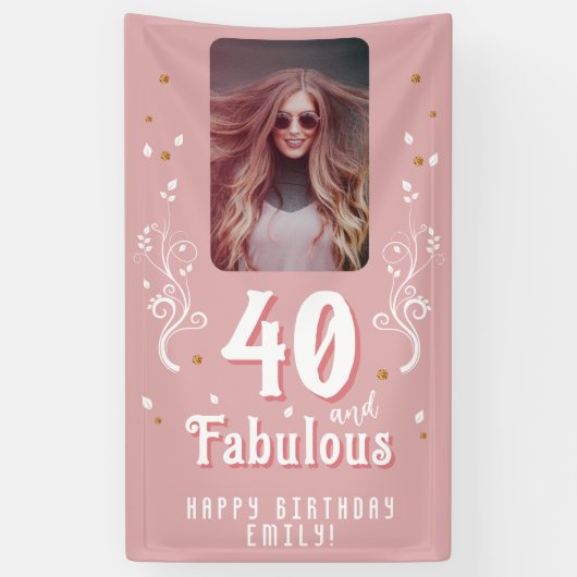 40 and Fabulous Foliage Pink Photo 40th Birthday Banner (Vertikal)