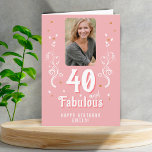 40 and Fabulous Foliage Pink Photo 40th Birthday Karte<br><div class="desc">40 and Fabulous Foliage Pink Photo 40th Birthday Card. 40 and fabulous text in trendy white script with a name and white foliage on a pink background. Personalize it with your photo,  your name and the age. Add your text inside the card or erase it.</div>