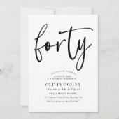 40. B&W Birthday Party Moderne Script Typografie Einladung (Vorderseite)