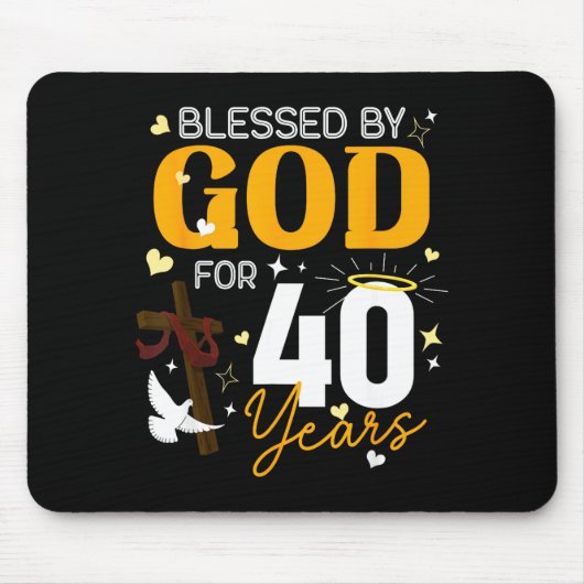 40 Birthday Blessed By God For 40 Years Old 40th B Mousepad (Vorne)