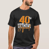 40. Birthday Squad Family Matching Group T-Shirt (Vorderseite)
