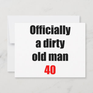 40 Dirty Old Man