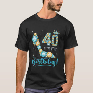 40 Es ist mein Geburtstag 40 Jahre alt 40. Geburts T-Shirt