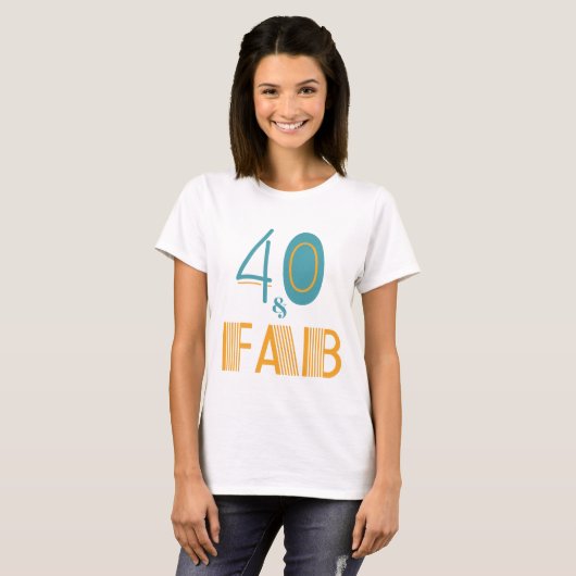 40 & Fab Moderner Geburtstag T-Shirt (Vorne ganz)