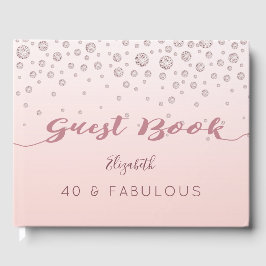 40 Fabulous 40. Geburtstag Rose Golddiamanten Gästebuch