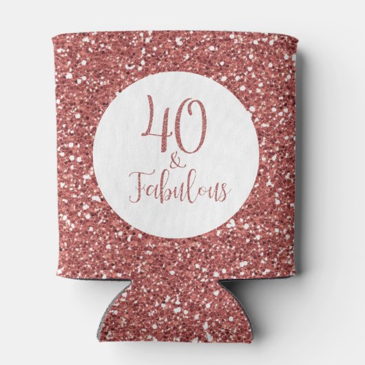 40 & Fabulous Birthday Rose Gold Glitzer Dosenkühler (Rückseite)