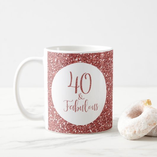 40 & Fabulous Birthday Rose Gold Glitzer Kaffeetasse (Mit Donut)