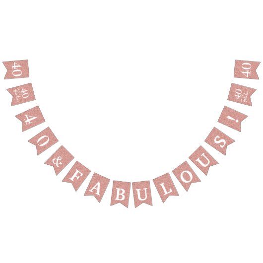 40 Fabulous White Script Rose Gold Glitzer Wimpelkette (Alle)