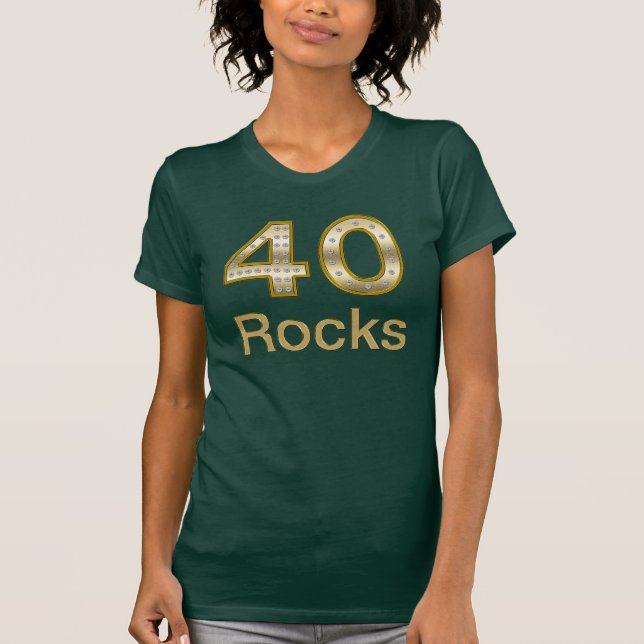 40 Felsen Bling T-Shirt (Vorderseite)