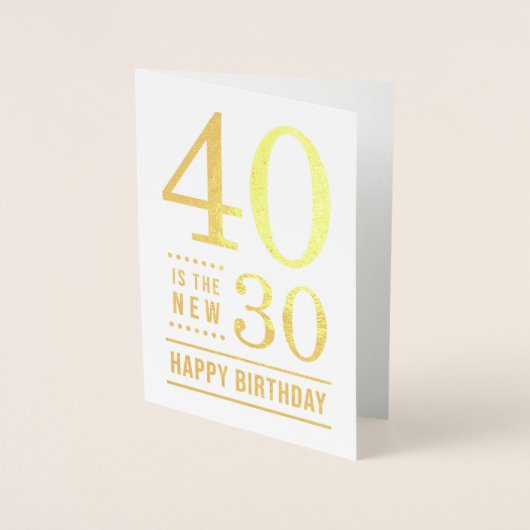 40. Geburtstag 40 ist die neue 30 Folienkarte (Vorderseite)