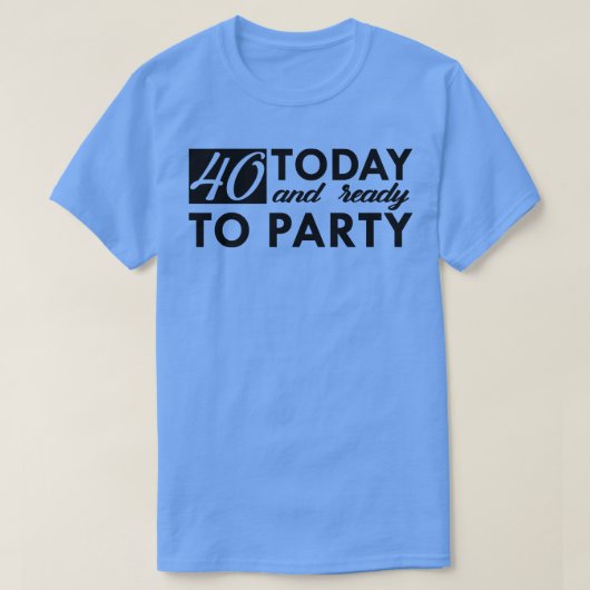 40. Geburtstag 40 Jahre alt T-Shirt (Design vorne)