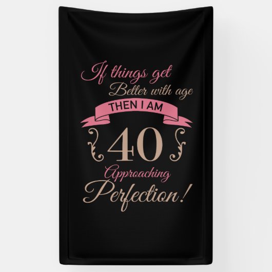 40. Geburtstag besser mit Alter Banner (Vertikal)