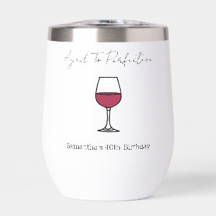 40. Geburtstag bis zur Perfektion Wein