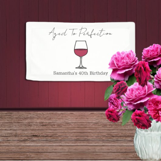 40. Geburtstag bis zur Perfektion Wein Banner