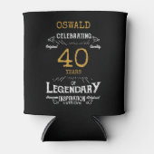 40. Geburtstag Black Gold Legendary Funny Dosenkühler (Vorderseite)